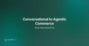 Conversational Commerce to Agentic Commerce in India — strategic framework showing the shift from chat-led buying to AI agent-led transactions for Indian brands