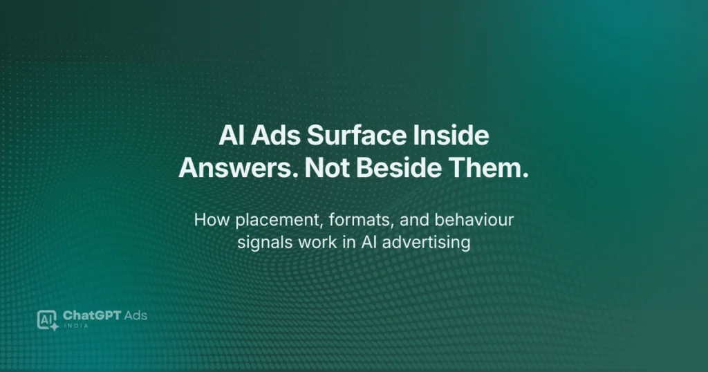 How AI ads work — placement logic, formats, and behaviour signals inside ChatGPT and AI answer systems