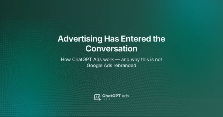 ChatGPT Ads explained — how advertising works inside AI answers for Indian businesses and marketers