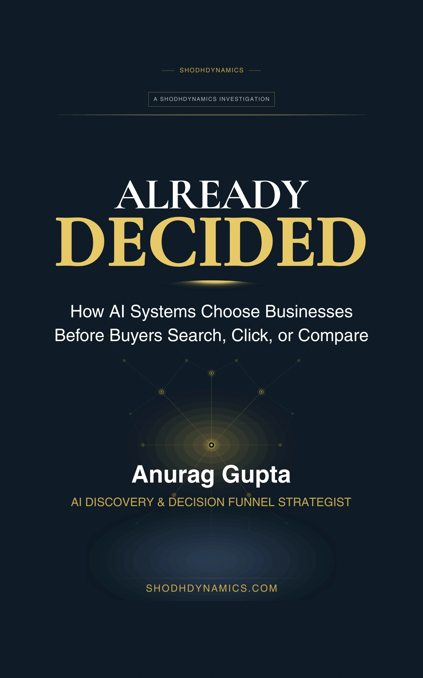 Already decided by Anurag Gupta, ShodhDynamics Already Decided Anurag Gupta ShodhDynamics